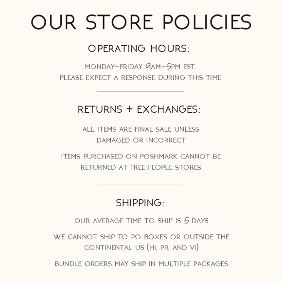 Free People Other - Our Store Policies